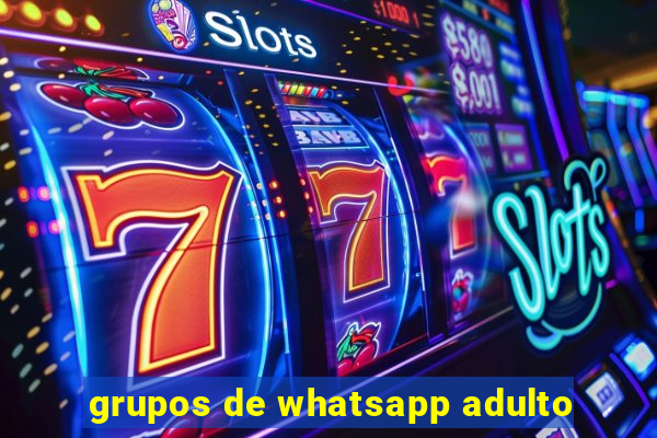 grupos de whatsapp adulto